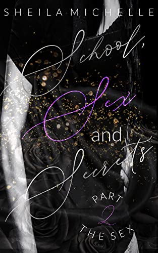 School, Sex and Secrets: Part 2: The Sex: A Young New Adult Mystery Crime Romance Suspense Series