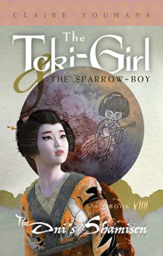 The Oni's Shamisen: Book 9: The Toki-Girl and the Sparrow Boy
