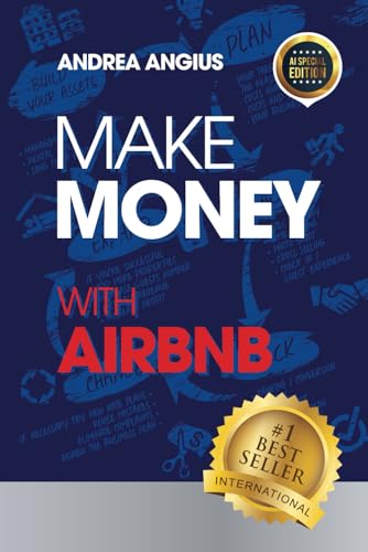 MAKE MONEY WITH AIRBNB: Strategic Guide on Earning Money with Short Rentals and Generating Income in the Hospitality Field