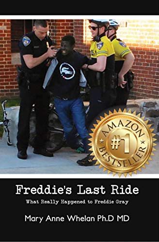 Freddie's Last Ride: "What Really Happened to Freddie Gray?