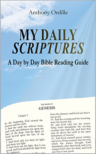 My Daily Scriptures: A Day by Day Bible Reading Guide