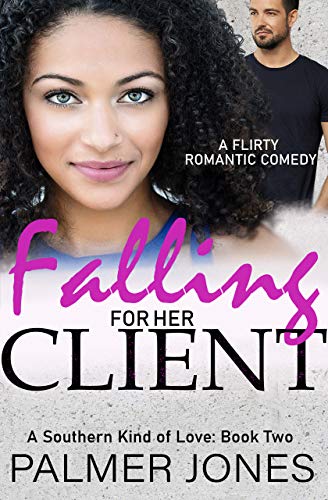 Falling for Her Client (A Southern Kind of Love Book 2)