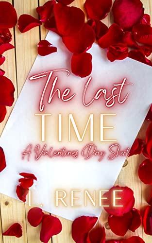 The Last Time: A Valentines Day Short