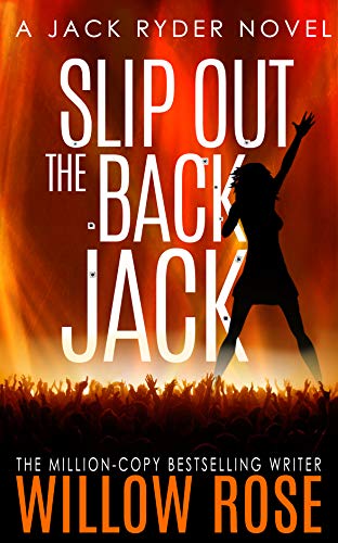 Slip Out the Back Jack: A bone-chilling gritty serial killer thriller (Jack Ryder Book 2)