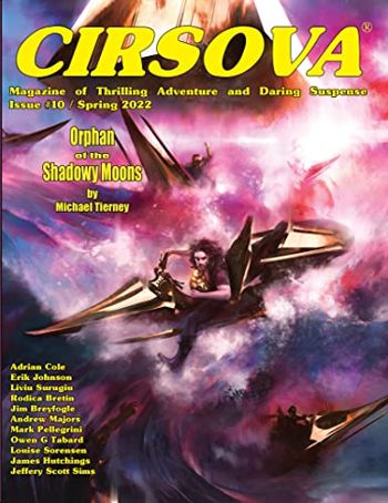 Cirsova Magazine of Thrilling Adventure and Daring Suspense Issue #10 / Spring 2022