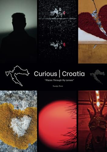 Curious Croatia: Places Through My Lenses