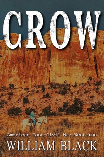 Crow (American Post-Civil War Westerns)