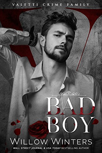 Bad Boy: A Dark Standalone Mafia Romance (Valetti Crime Family)