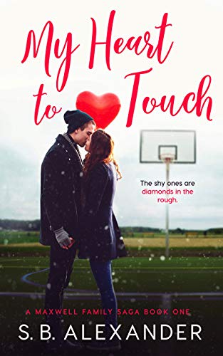 My Heart to Touch (A Maxwell Family Saga Book 1)