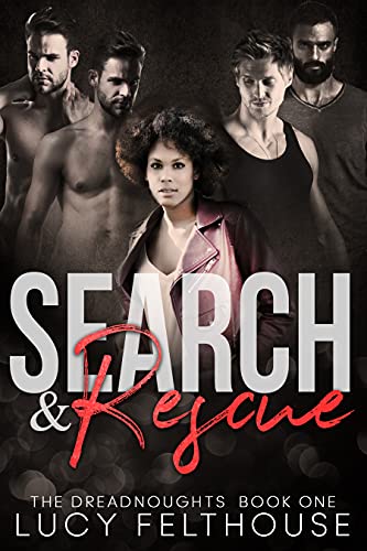 Search and Rescue: A Contemporary Reverse Harem Romance Novel (The Dreadnoughts Book 1)