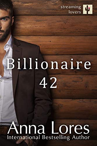 Billionaire 42 (Streaming Lovers Book 1)