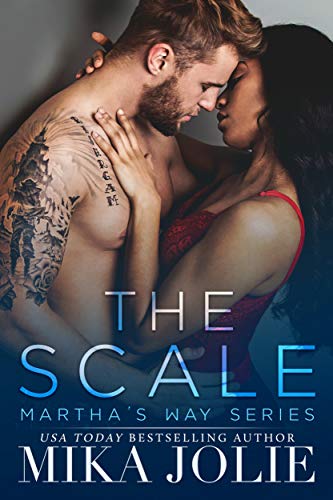The Scale: A BWWM Interracial romance (Martha's Way Book 1)