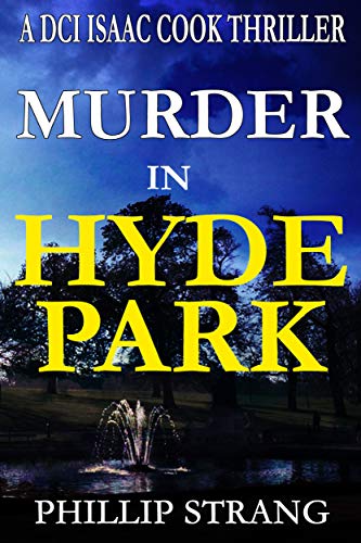 Murder in Hyde Park (DCI Cook Thriller Series Book 10)