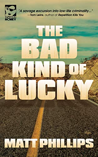 The Bad Kind of Lucky - Crave Books