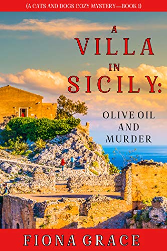 A Villa in Sicily: Olive Oil and Murder - CraveBooks