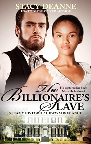 The Billionaire's Slave: Steamy Historical BWWM Romance