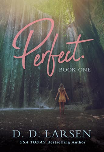 Perfect.: Steamy Romantic Suspense (Perfect Series Book 1)