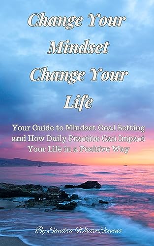 Change Your Mindset Change Your Life: Your Guide t... - CraveBooks