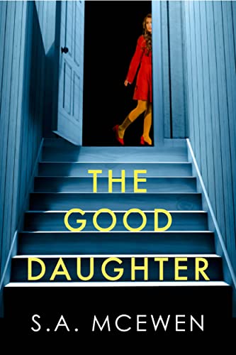 The Good Daughter: a gripping psychological thrill... - Crave Books