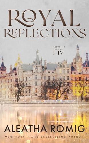 Royal Reflections Collection: Books 1 - 4