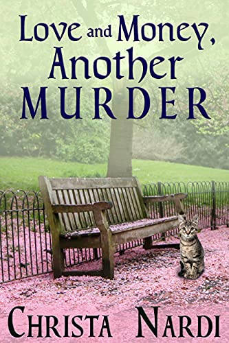 Love and Money, Another Murder (A Sheridan Hendley Mystery Book 6)