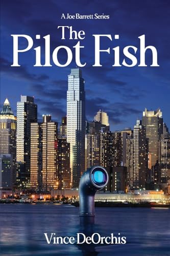 The Pilot Fish: A Joe Barrett Series