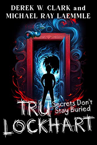 Tru Lockhart: Secrets Don't Stay Buried - CraveBooks