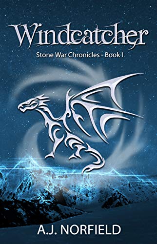 Windcatcher - A Dragon Adventure (Stone War Chronicles, Book 1)