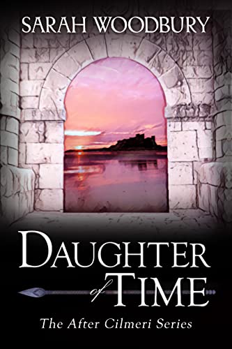 Daughter of Time (The After Cilmeri Series Book 1) - Crave Books