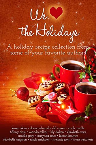 We (Heart) the Holidays: A recipe collection