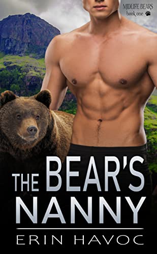 THE BEAR'S NANNY: A Fated Mates Paranormal Romance (Midlife Shifters of Shadow Falls Book 1)