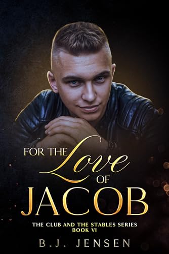 For the Love of Jacob: An Age Gap MM Slow Burn Romance (Club and Stables Series Book 6)