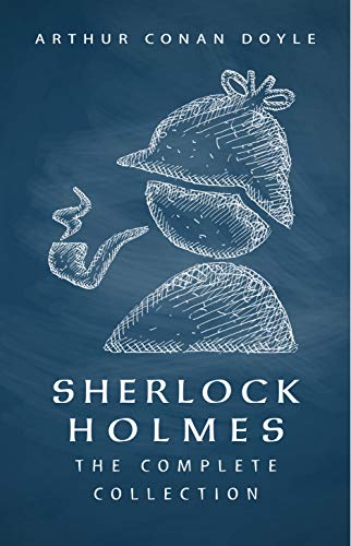 Sherlock Holmes: The Complete Collection - CraveBooks