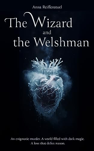The Wizard and the Welshman: Book 1