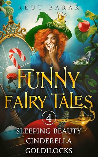 Funny Fairy Tales - 4: Cinderella - Sleeping Beauty - Goldilocks