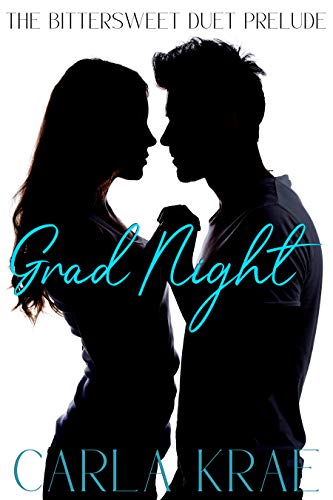 Grad Night (The Bittersweet Duet Prelude)