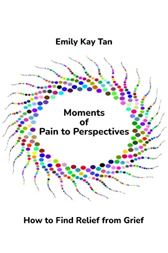 Moments of Pain to Perspectives