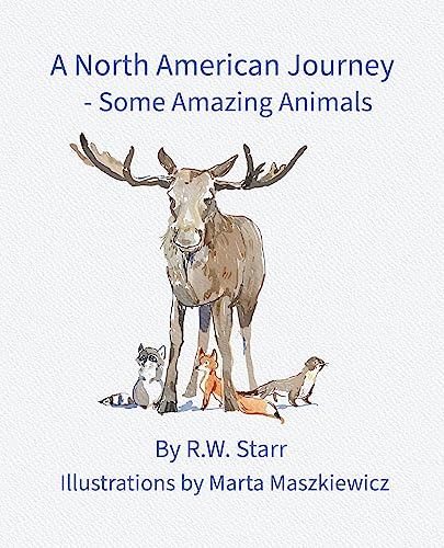 A North American Journey: Some Amazing Animals