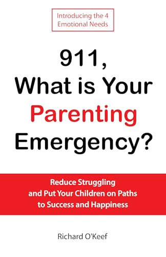 911, What is Your Parenting Emergency?: Reduce Str... - CraveBooks