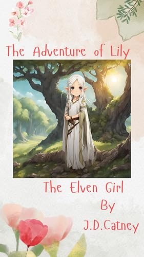 The Adventures of Lily The Elven Girl - CraveBooks