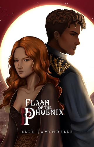 Flash of the Phoenix (Violet Uprising Book 3)