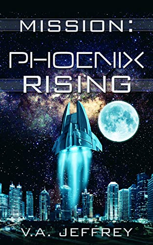 Mission: Phoenix Rising