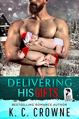Delivering His Gifts: A Small Town Mountain Man's Baby Christmas Romance (Mountain Men of Liberty Book 10)