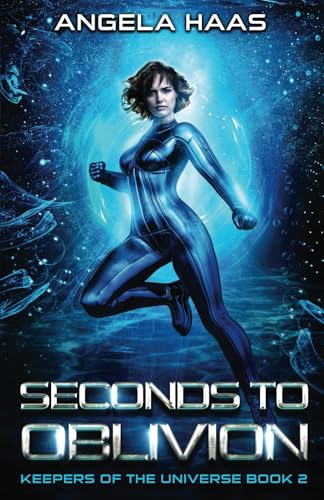 Seconds to Oblivion (Keepers of the Universe)