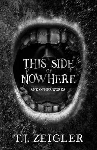 This Side of Nowhere: and other works