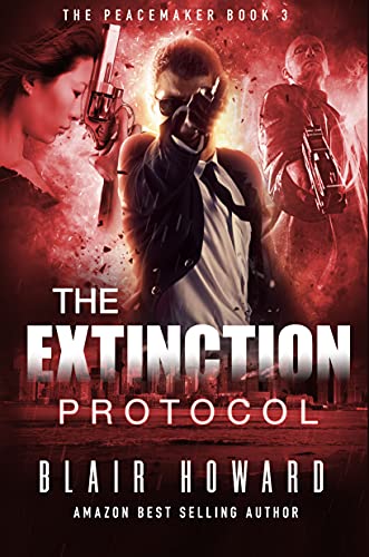 The Extinction Protocol: The Peacemaker Book 3 - Crave Books
