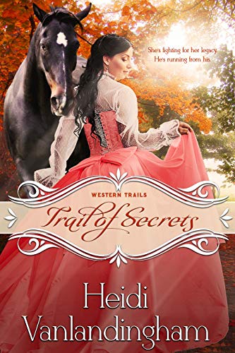 Trail of Secrets: A forced proximity historical we... - CraveBooks