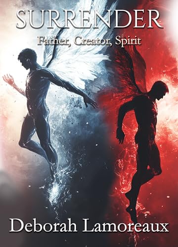 Surrender (Father, Creator, Spirit Book 1)