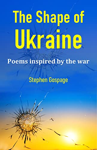 The Shape of Ukraine: Poems inspired by the war - CraveBooks