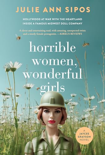 Horrible Women, Wonderful Girls: A Jaycee Grayson Novel (The Jaycee Grayson Series)